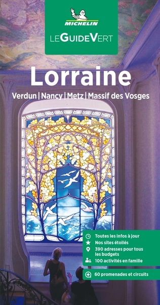 Guide Vert Lorraine Michelin - Manufacture française des pneumatiques Michelin,