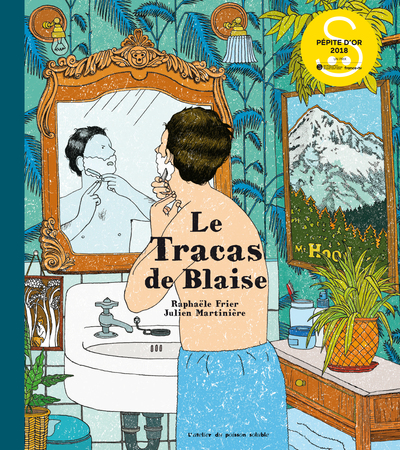 Le tracas de Blaise - Raphaële Frier & Julien Martinière