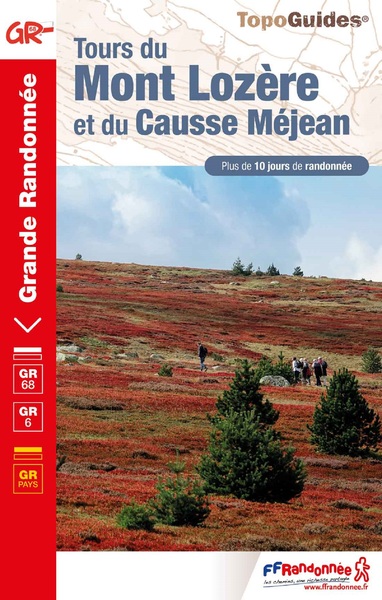 Tours du Mont Lozère et du Causse Méjean - Collectif