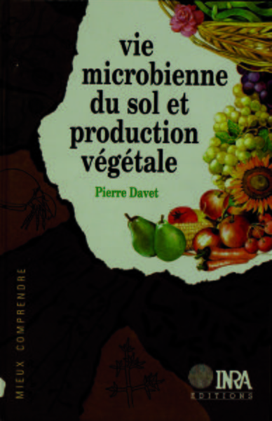 Vie microbienne du sol et production végétale