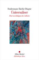 Universaliser - Souleymane Bachir Diagne