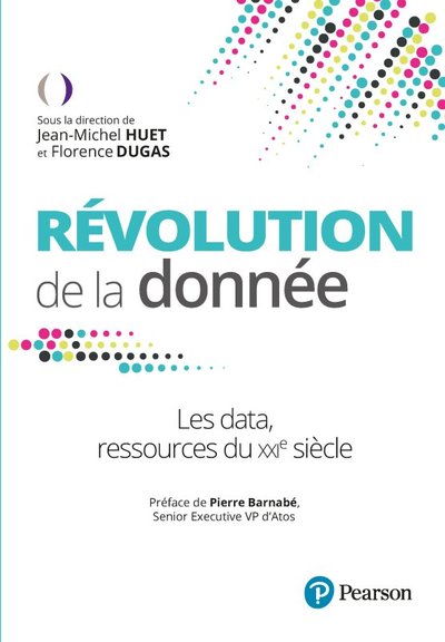 Révolution de la donnée - Florence Dugas, Jean-Michel Huet