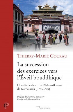 La succession des exercices vers l'Éveil bouddhique - Thierry-Marie Courau