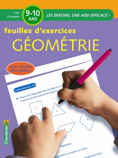 Géométrie / feuilles d'exercices : CM1-4e primaire, 9-10 ans