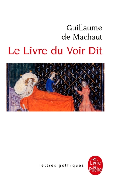 Le Livre Du Voir Dit, Le Dit Véridique