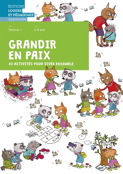 Grandir en paix Volume 1