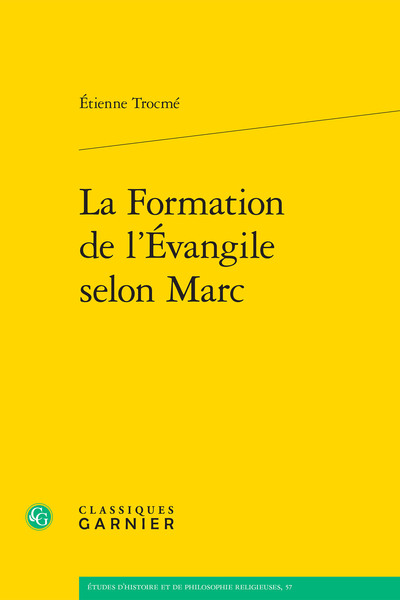 La Formation de l'Évangile selon Marc - Matthieu Arnold