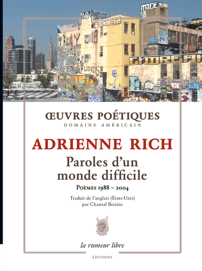 Paroles d'un monde difficile - Adrienne Rich