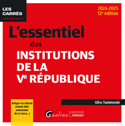 L'essentiel des institutions de la Ve République - Gilles Toulemonde