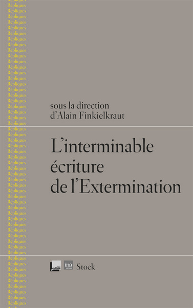 L'interminable √©criture de l'Extermination