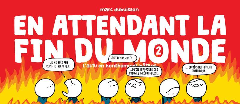 En attendant la fin du monde - Volume 2 - Marc Dubuisson