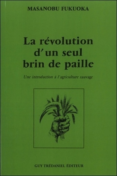 La révolution d'un seul brin de paille