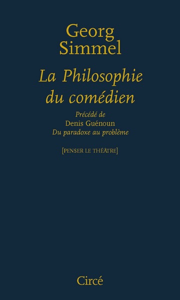 La Philosophie Du Comedien - Georg Simmel