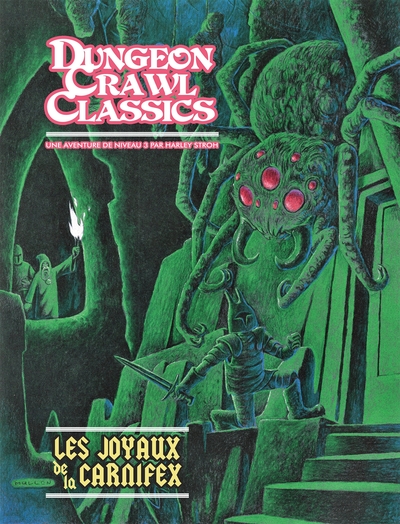 Dungeon Crawl Classics 04 : Les Joyaux de la Carnifex (Niv3) - Harley STROH