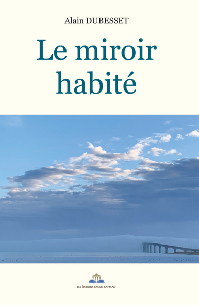 Le Miroir Habité