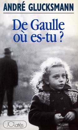 De Gaulle où es-tu ?