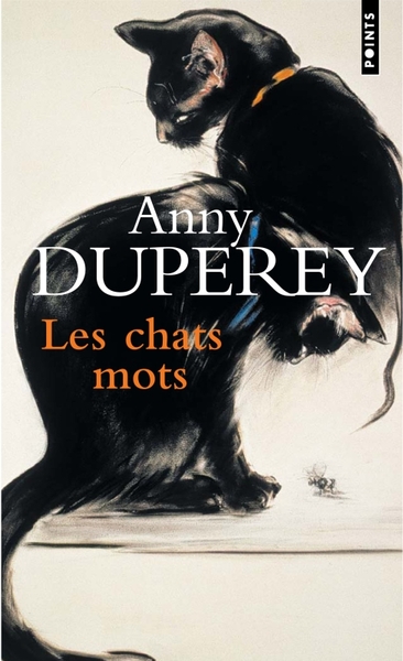 Les Chats mots. Textes choisis - Anny Duperey