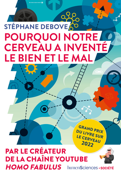 Pourquoi notre cerveau a inventé le bien et le mal