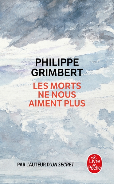 Les morts ne nous aiment plus - Philippe Grimbert