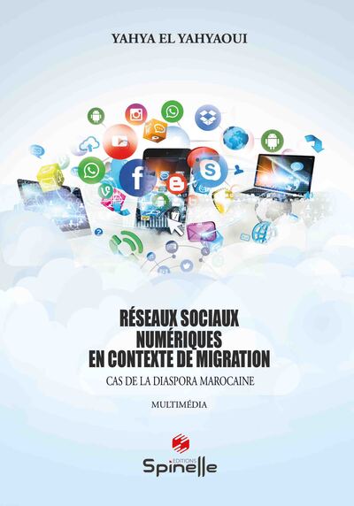 Réseaux sociaux numériques en contexte de migration - Yahya El Yahyaoui