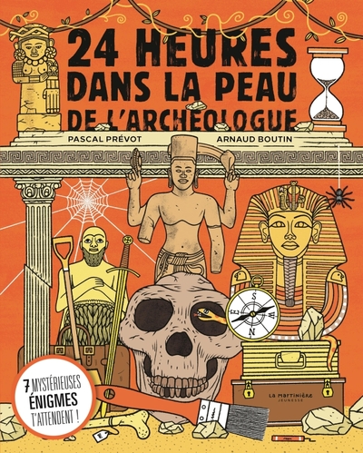 24 heures dans la peau de l'archéologue - Pascal Prévôt