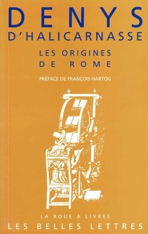 Les Origines De Rome, (Les Antiquités Romaines Livres I Et Ii)