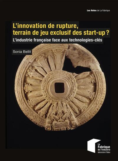 L'innovation de rupture, terrain de jeu exclusif des start-up ?