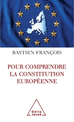 Pour comprendre la Constitution européenne