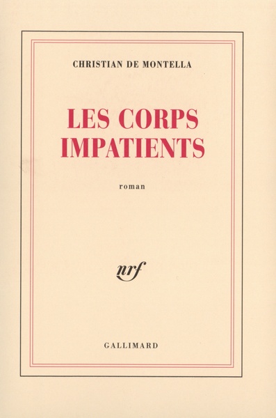 Les corps impatients