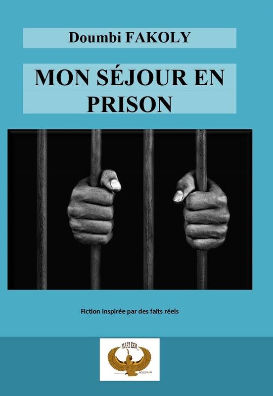 Mon séjour en prison