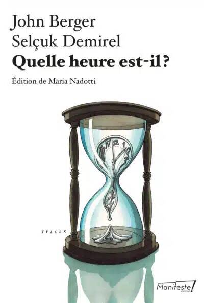 Quelle heure est-il ? - John Berger