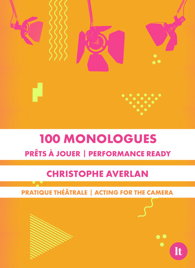 100 monologues prêts à jouer - Christophe Averlan