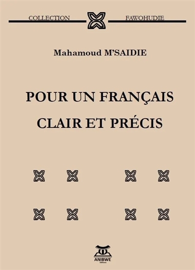 Pour un français clair et précis - Mahamoud M'Saidie