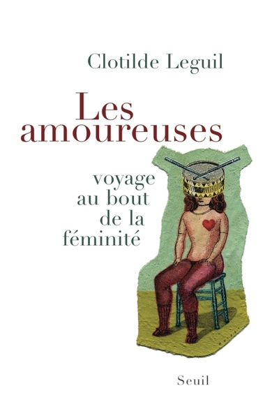 Les Amoureuses, Voyage Au Bout De La Féminité