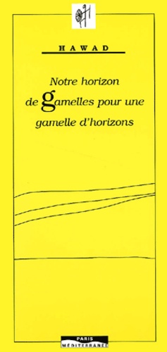 Notre horizon de gamelles pour une gamelle d'horizons