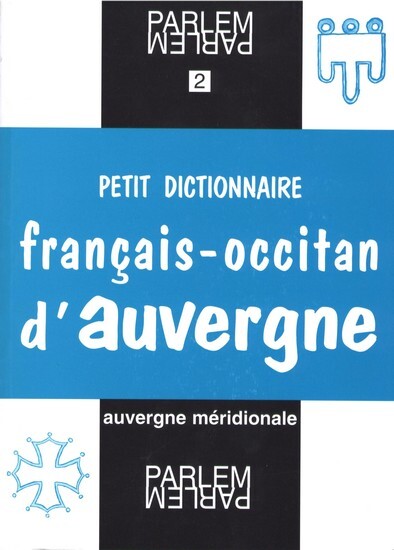 Petit dictionnaire français-occitan d'Auvergne