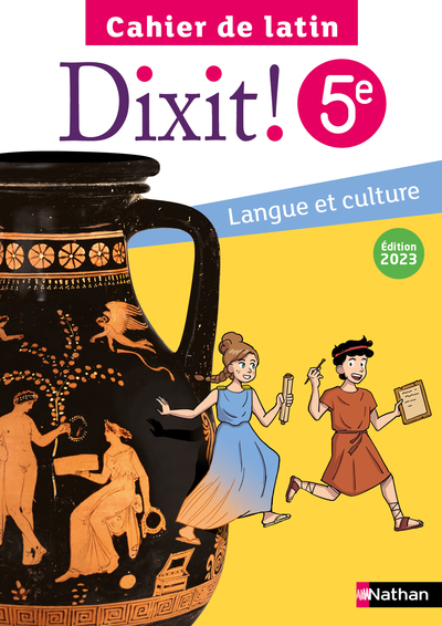 Dixit - Cahier Latin 5e - élève 2023