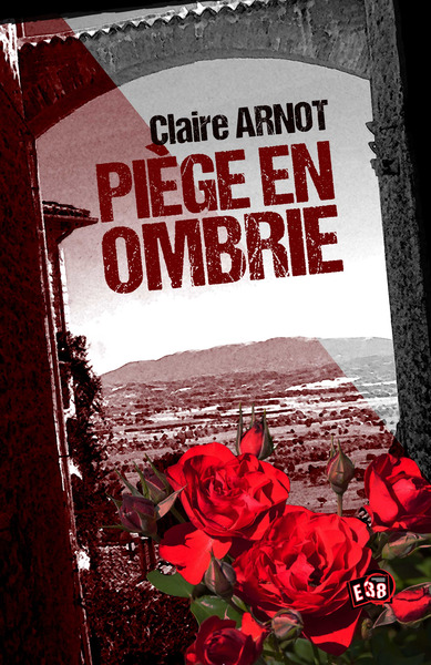 Piège en Ombrie - Claire Arnot