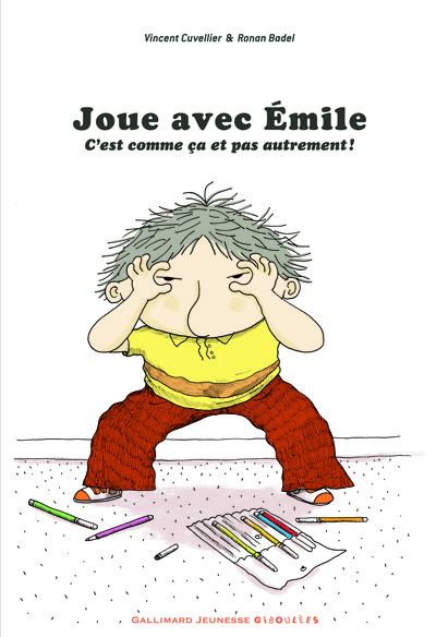 Joue Avec Émile, C'Est Comme Ça Et Pas Autrement !