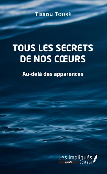 Tous les secrets de nos coeurs