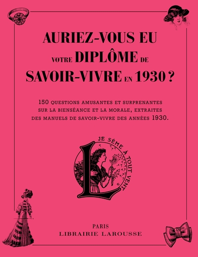 Auriez-vous eu votre diplôme de savoir-vivre en 1930 ?