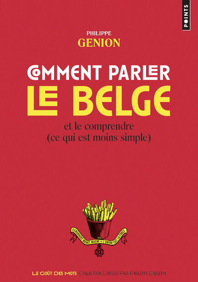 Comment parler le belge - Philippe Genion