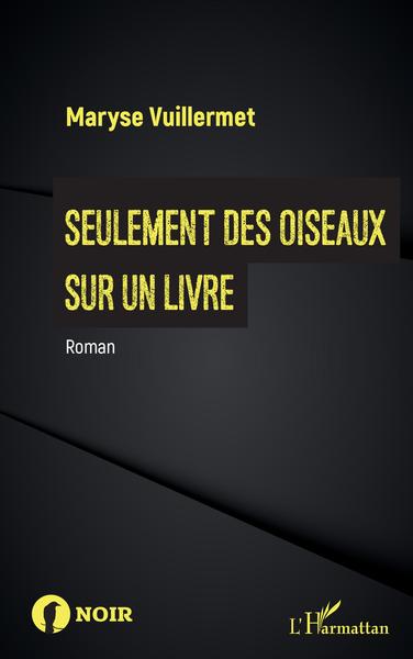 Seulement des oiseaux sur un livre - Maryse Vuillermet