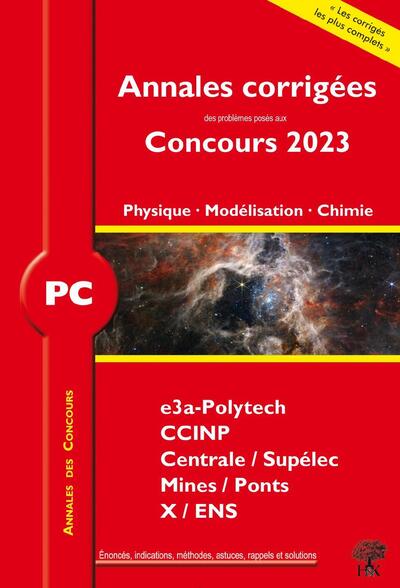 Annales corrigées des problèmes posés aux Concours 2023 – PC Physique, Modélisation et Chimie - Alexandre Herault, Louis Salkin