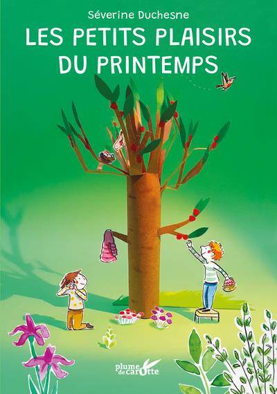 Les petits plaisirs du printemps