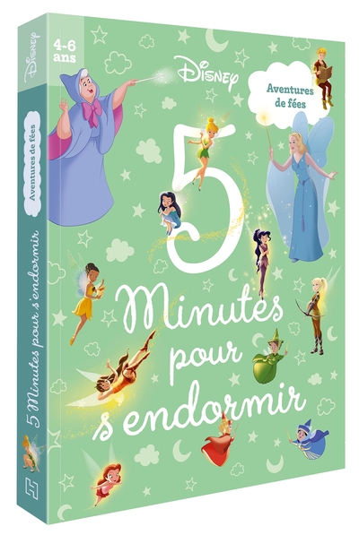 DISNEY - 5 minutes pour s'endormir (4-6 ans) - Aventures de Fées - Walt Disney company,