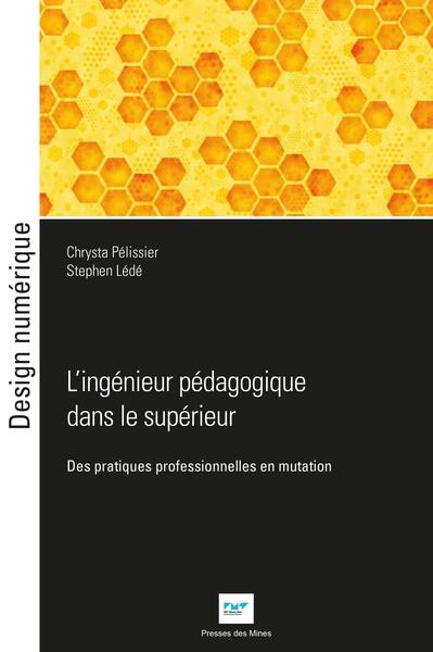 L'ingénieur pédagogique dans le supérieur - Chrysta Pélissier