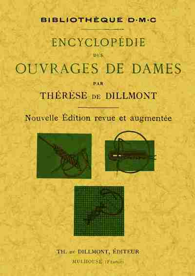 Encyclopédie des ouvrages de dames - Thérèse de Dillmont