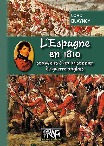 L'Espagne en 1810, souvenirs d'un prisonnier de guerre anglais - Lord Blayney