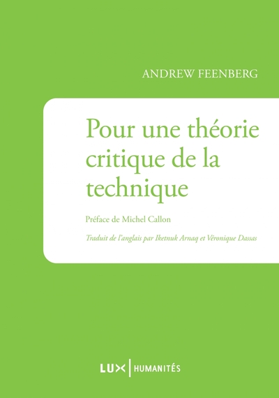 Pour Une Theorie Critique De La Technique - Andrew Feenberg